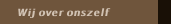 Wij over onszelf